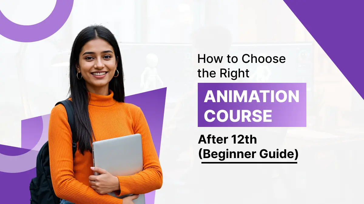 Animation Course After 12th (Beginner Guide)